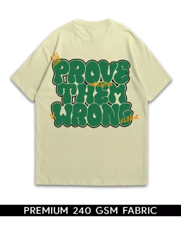 HOME premium oversized t shirt prove them wrong